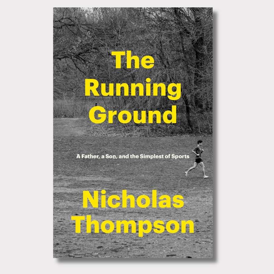 The Running Ground by Nicholas Thompson
